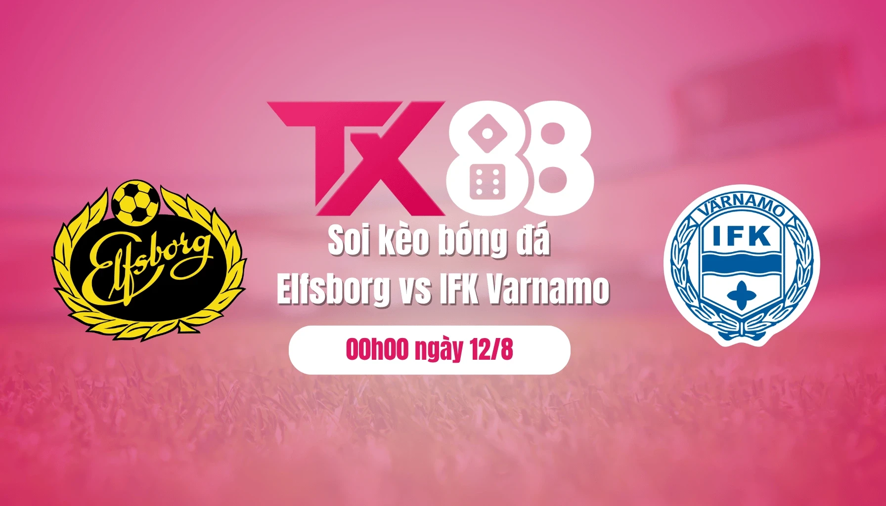 TX88 Soi kèo bóng đá Elfsborg vs IFK Varnamo, 00h00 ngày 12/8: Thắng nhưng không 'đã'